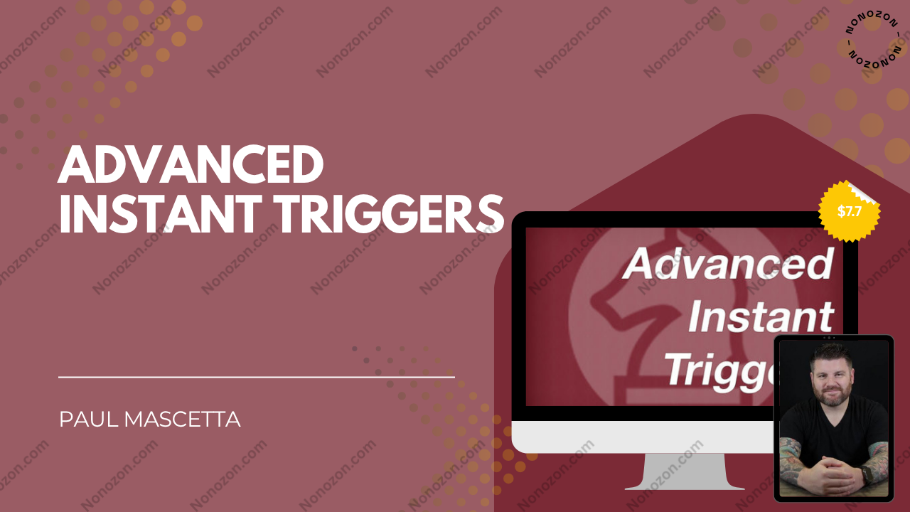 Advanced Instant Triggers