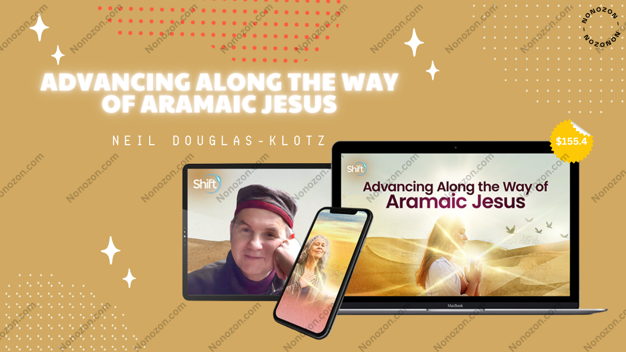 Advancing Along the Way of Aramaic Jesus
