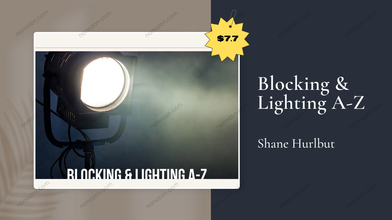 Blocking & Lighting A-Z