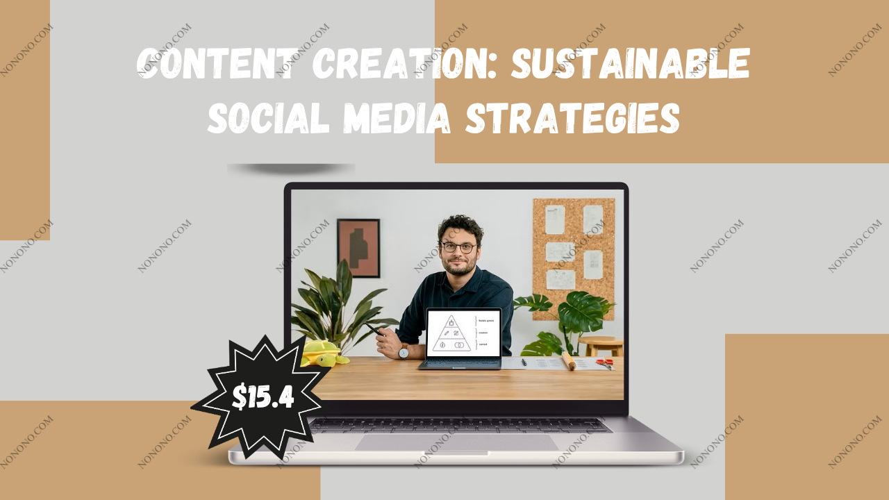 Content Creation: Sustainable Social Media Strategies