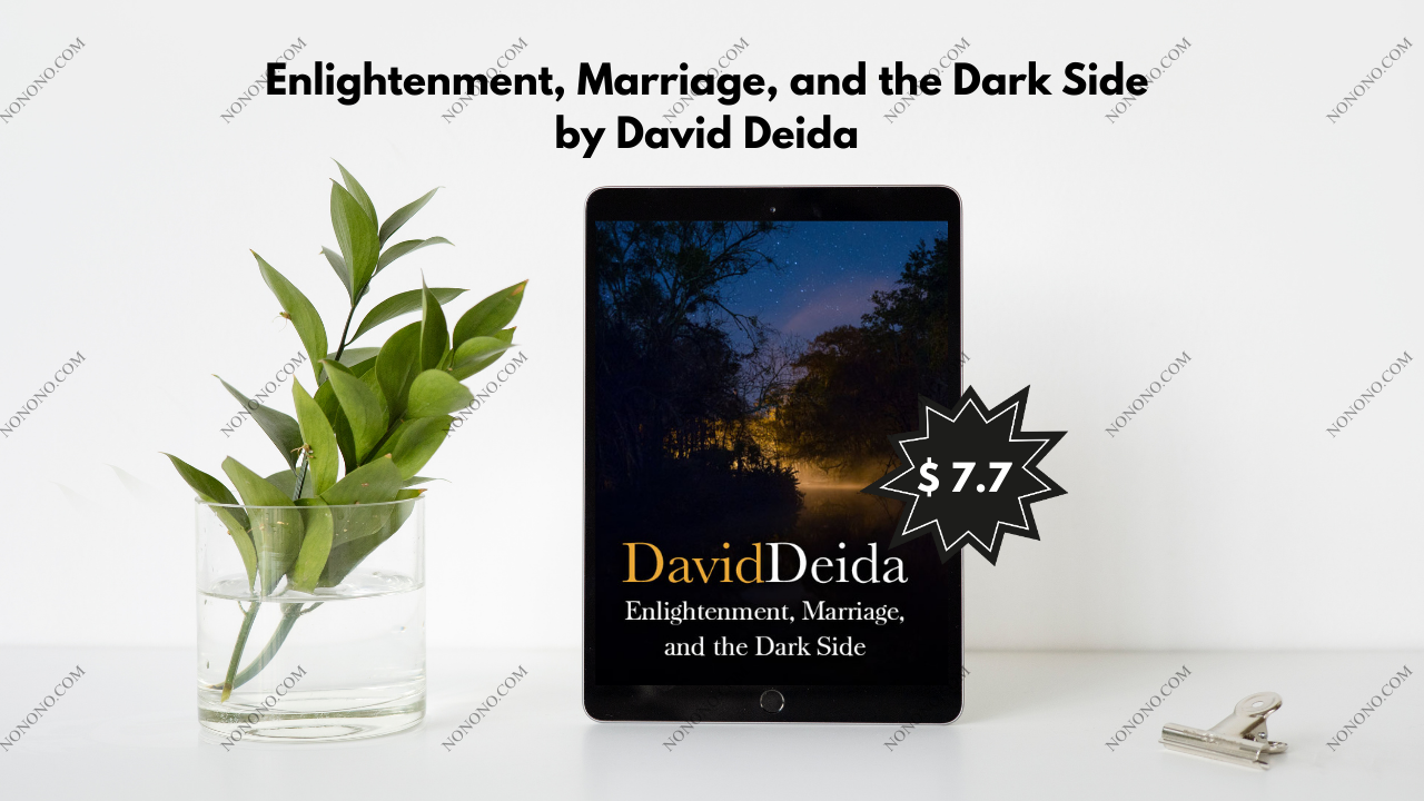 Enlightenment, Marriage, and the Dark Side