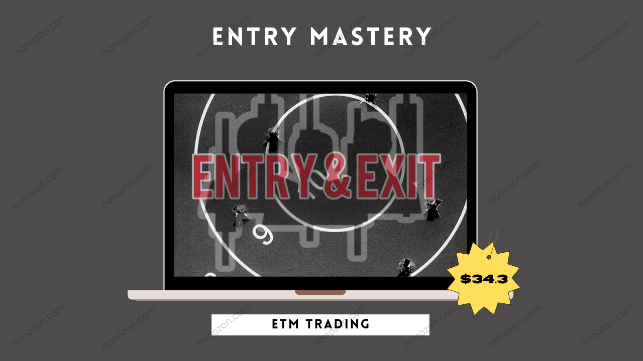 Entry Mastery