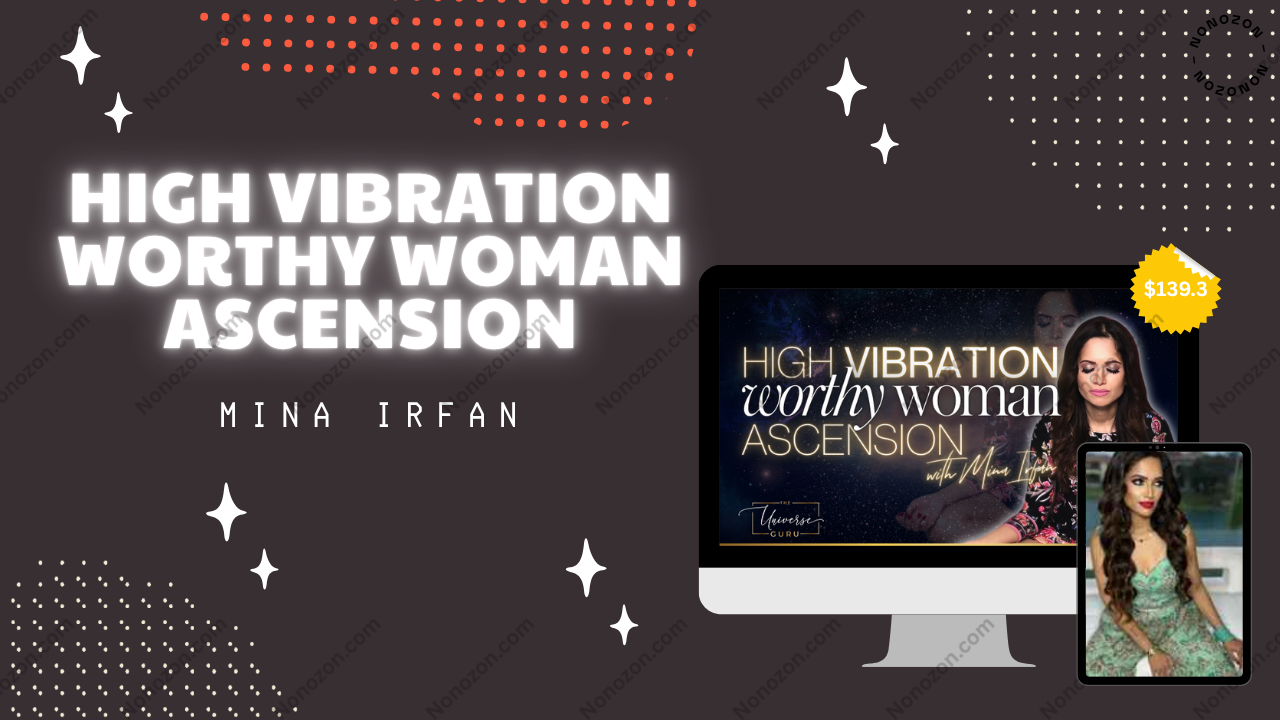 High Vibration Worthy Woman ASCENSION