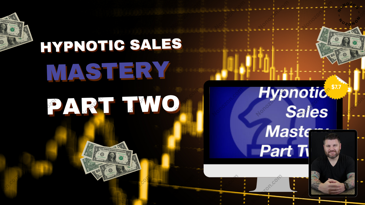 Hypnotic Sales Mastery Part Two
