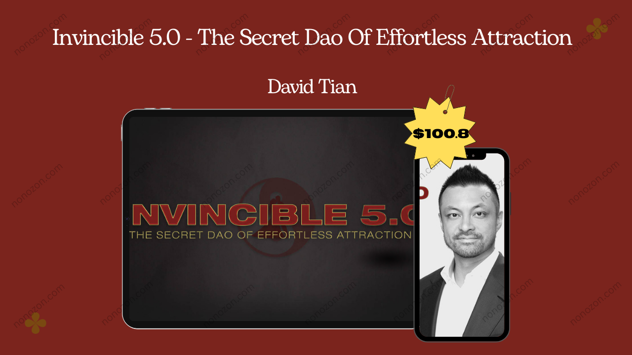 Invincible 5.0 - The Secret Dao Of Effortless Attraction