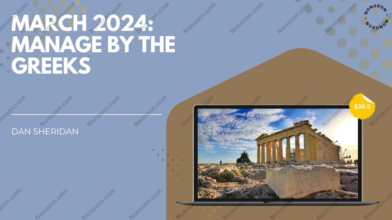 March 2024: Manage by the Greeks
