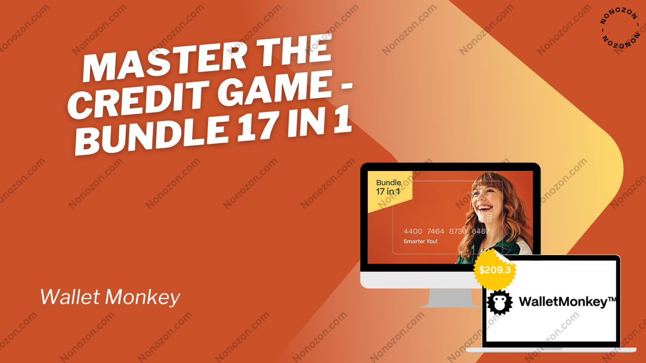 Master The Credit Game - Bundle 17 in 1