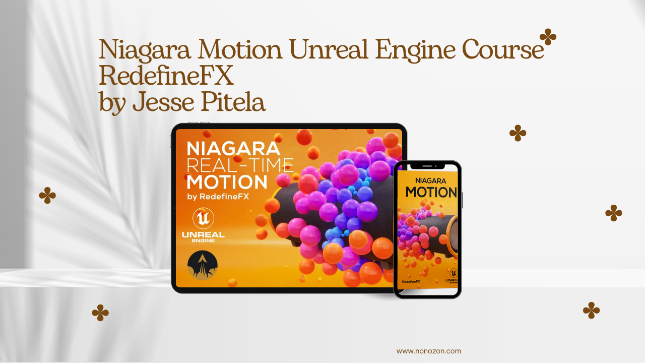 Niagara Motion Unreal Engine Course - RedefineFX