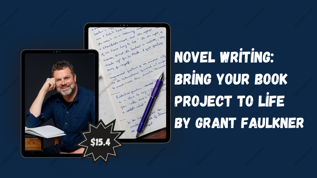 Novel Writing: Bring Your Book Project to Life