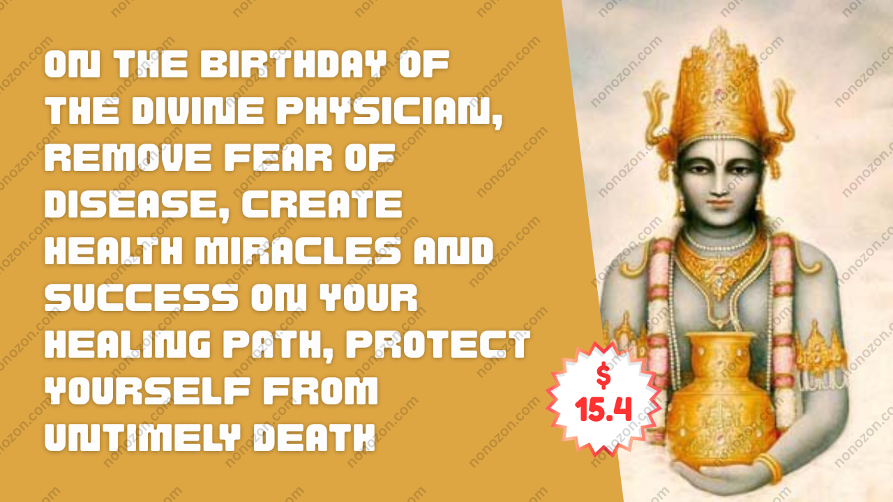 On the Birthday of the Divine Physician, Remove Fear of Disease, Create Health Miracles and Success on Your Healing Path, Protect Yourself from Untimely Death