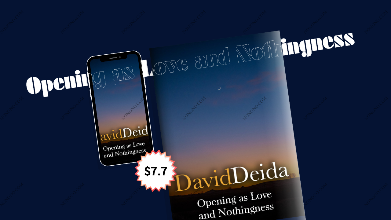 Opening as Love and Nothingness