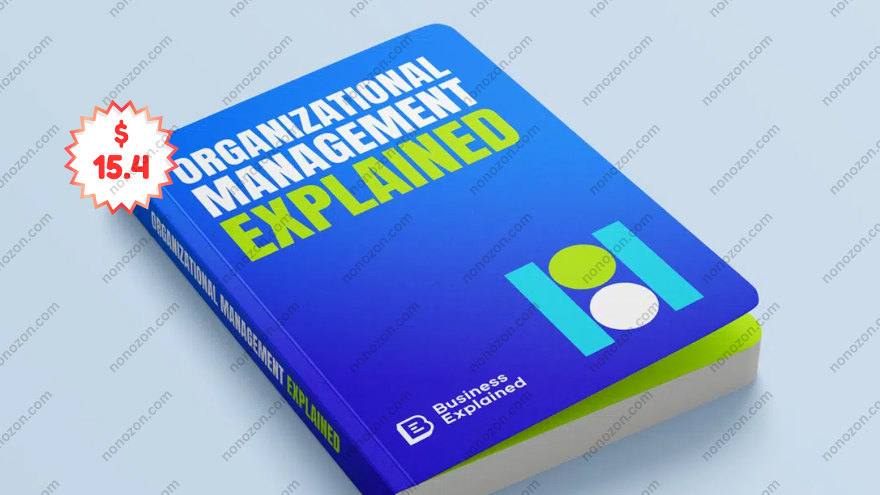 Organizational Management Explained
