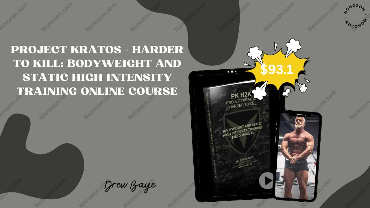 Project Kratos – Harder To Kill: Bodyweight and Static High Intensity Training Online Course