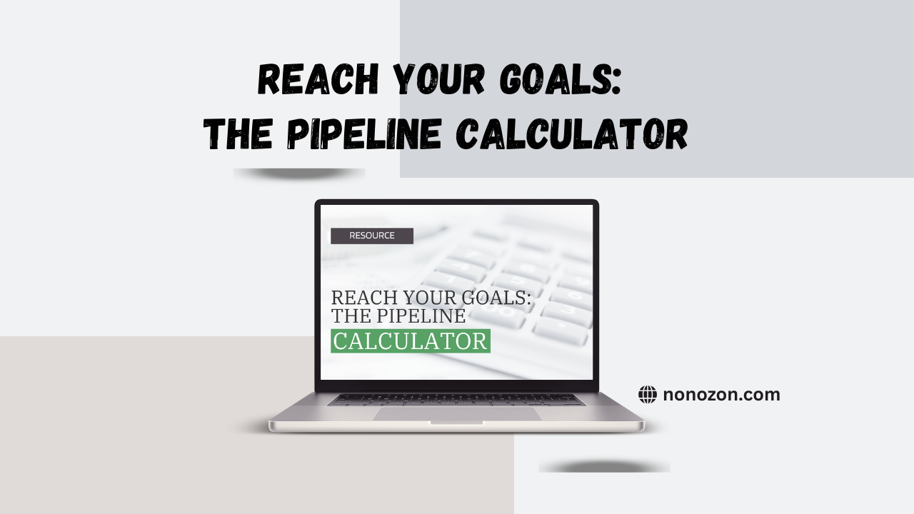 Reach Your Goals: The Pipeline Calculator
