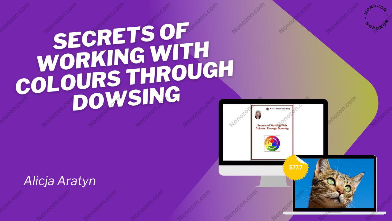 Secrets of Working with Colours Through Dowsing