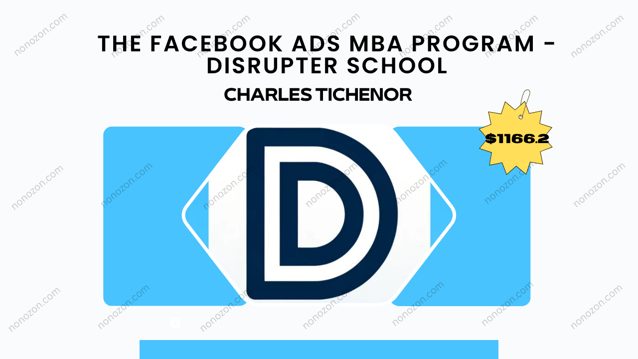 The Facebook Ads MBA Program - Disrupter School