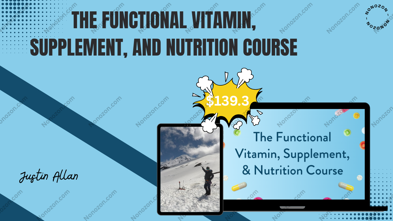 The Functional Vitamin, Supplement, and Nutrition Course