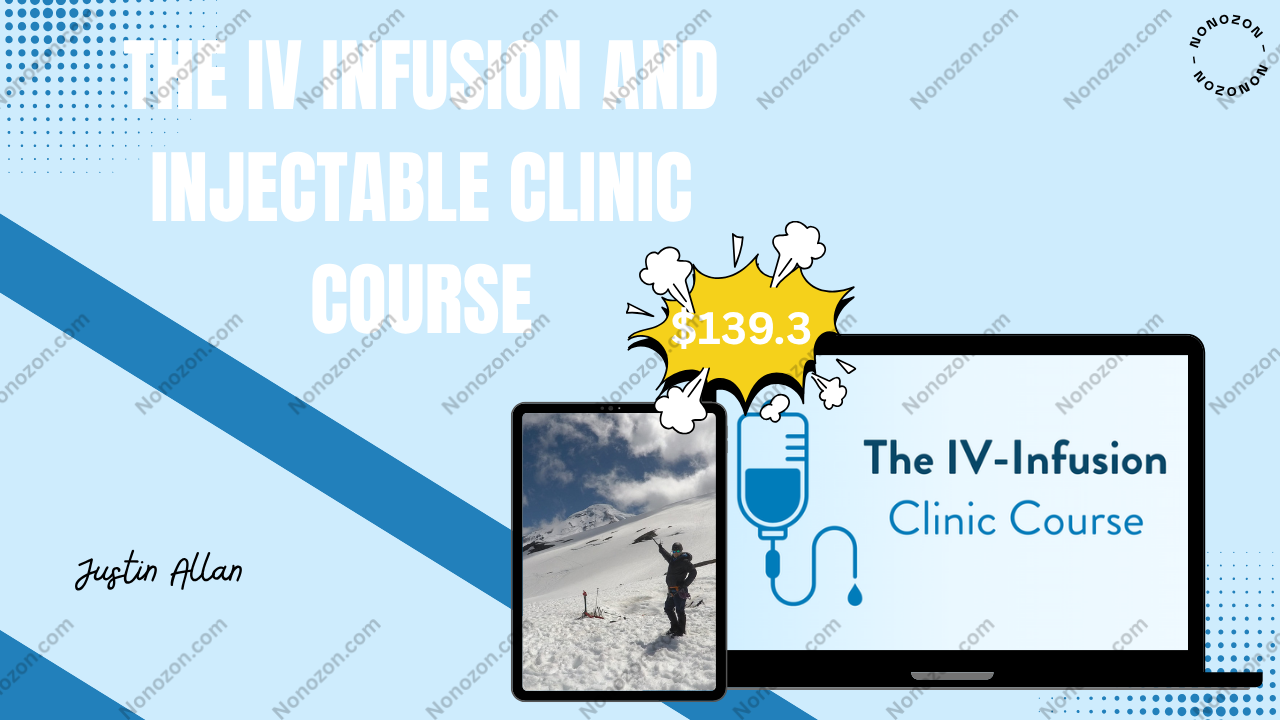 The IV Infusion and Injectable Clinic Course