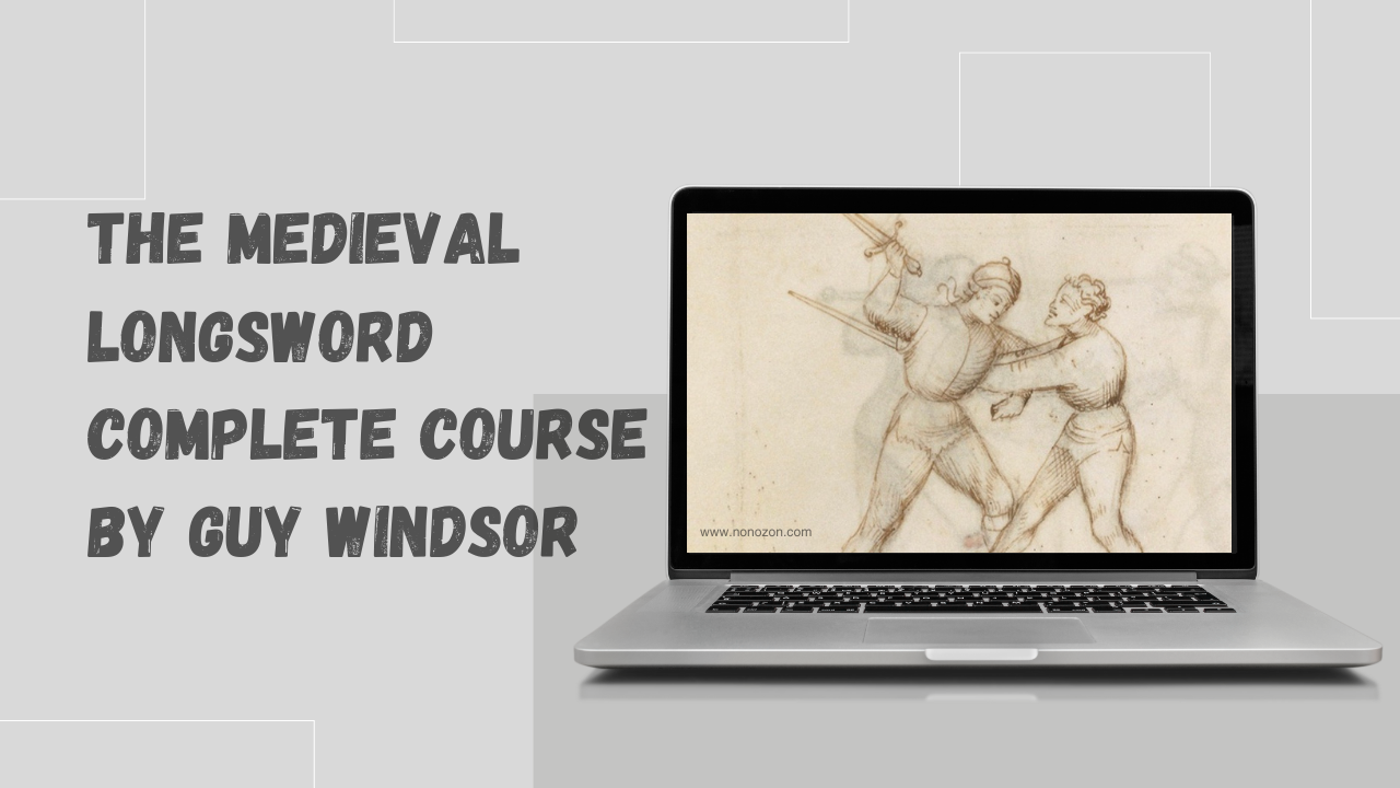 The Medieval Longsword Complete Course