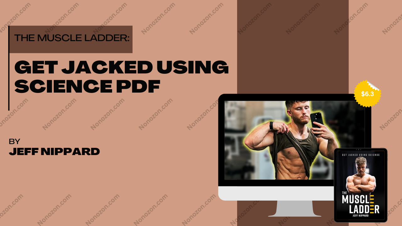 The Muscle Ladder: Get Jacked Using Science PDF