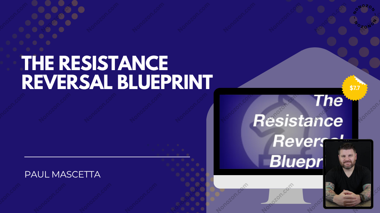 The Resistance Reversal Blueprint