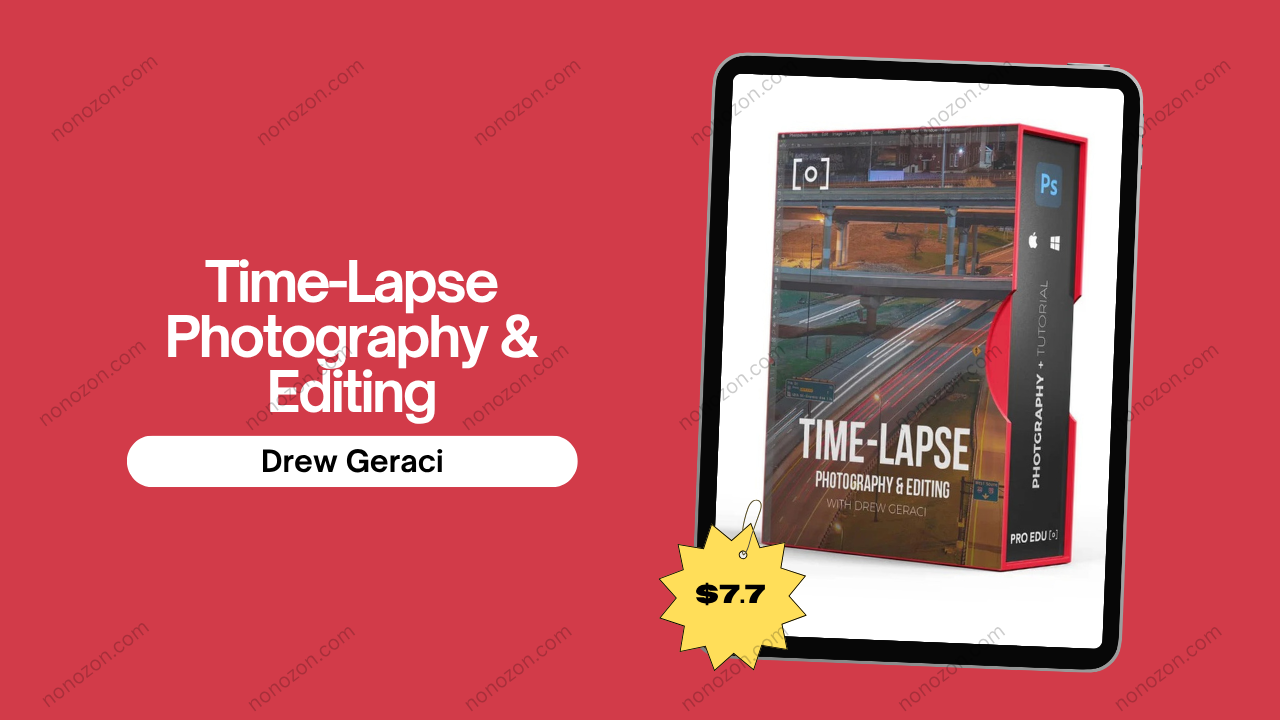 Time-Lapse Photography & Editing