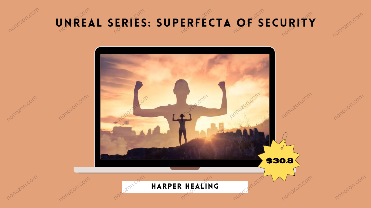Unreal Series: Superfecta Of Security