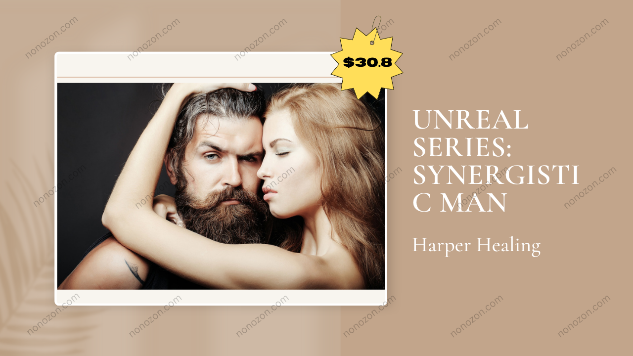 UNREAL SERIES: SYNERGISTIC MAN