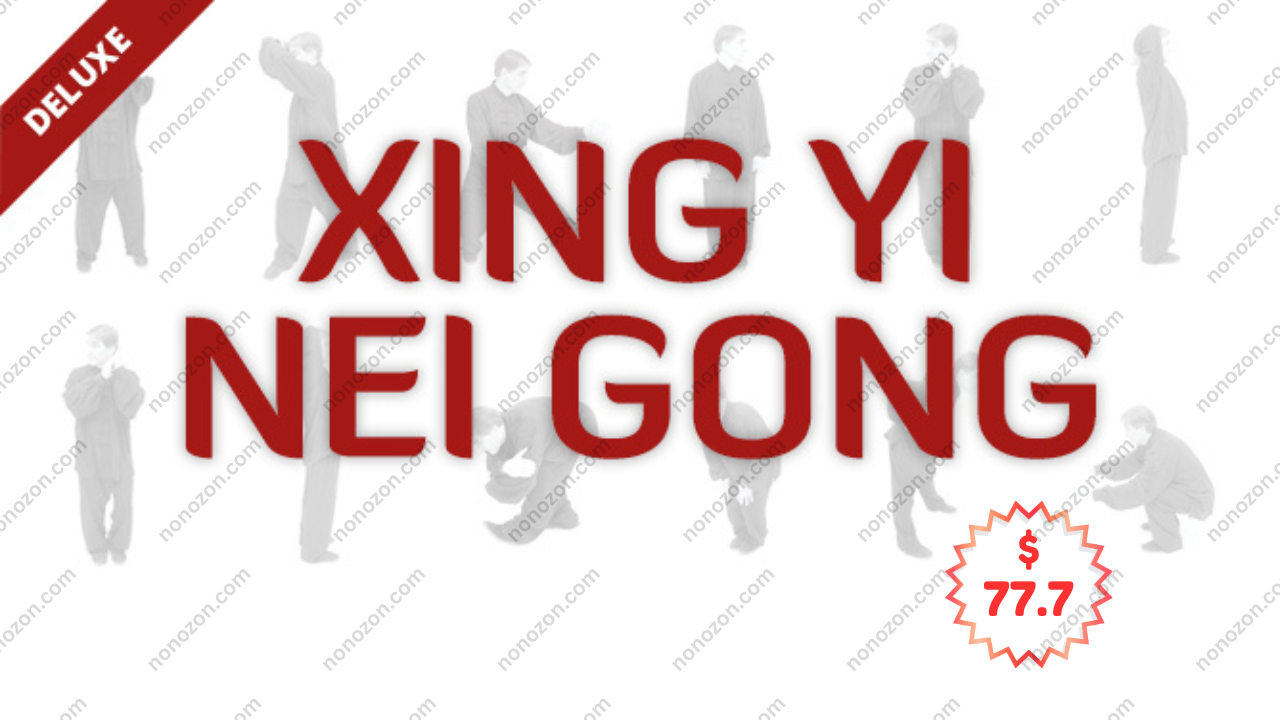 Xing Yi Nei Gong - Deluxe Program