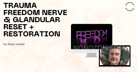 Trauma Freedom Nerve & Glandular Reset + Restoration