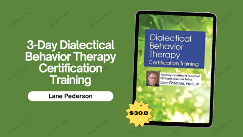 3-Day Dialectical Behavior Therapy Certification Training