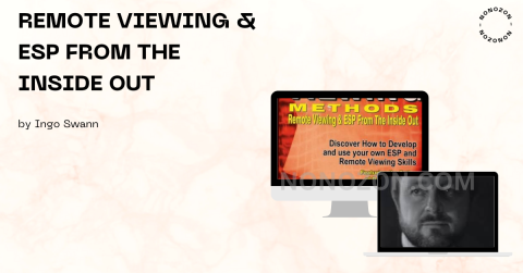Remote Viewing & ESP From the Inside Out