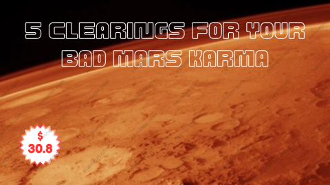 5 Clearings for Your Bad Mars Karma: Remedies for the Prime Debt Planet, Relationship Planet, and Health Issues Caused by Suppressed Anger