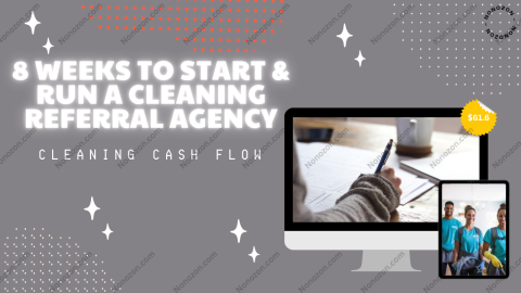8 Weeks to Start & Run a Cleaning Referral Agency