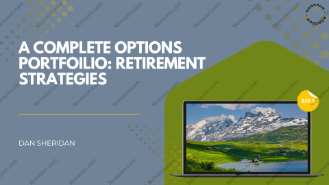 A Complete Options Portfoilio: Retirement Strategies