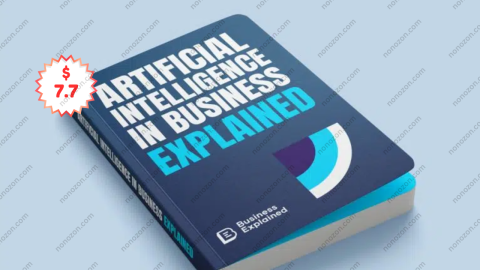 Artificial Intelligence in Business Explained