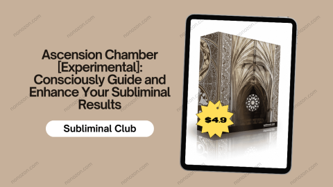 Ascension Chamber [Experimental]: Consciously Guide and Enhance Your Subliminal Results