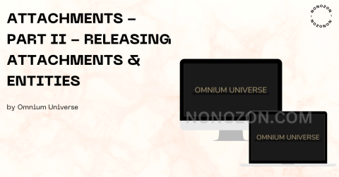 ATTACHMENTS - PART II - RELEASING ATTACHMENTS & ENTITIES