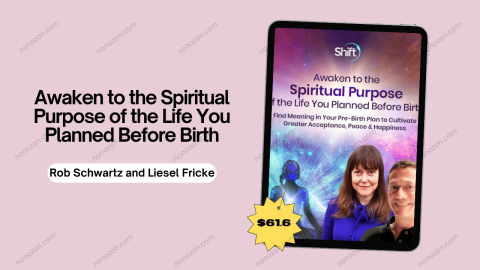 Awaken to the Spiritual Purpose of the Life You Planned Before Birth
