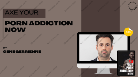 Axe your porn addiction now