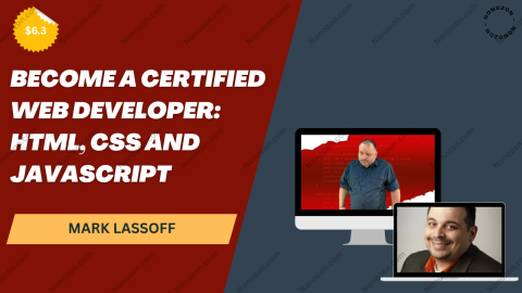 Become a Certified Web Developer: HTML, CSS and JavaScript