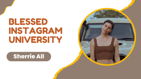 BLESSED INSTAGRAM UNIVERSITY