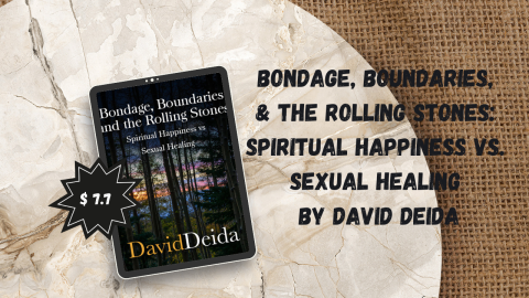 Bondage, Boundaries, & The Rolling Stones: Spiritual Happiness vs. Sexual Healing