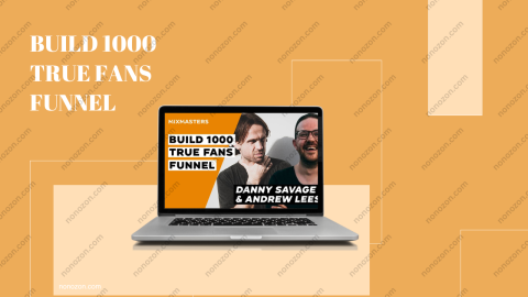 Build 1000 True Fans Funnel