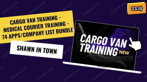 Cargo Van Training - Medical Courier Training - 74 Apps/Company List BUNDLE