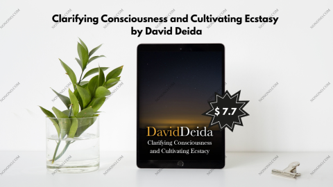 Clarifying Consciousness and Cultivating Ecstasy
