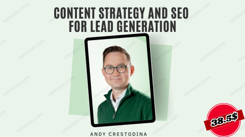 Content strategy and SEO for Lead Generation By Andy Crestodina