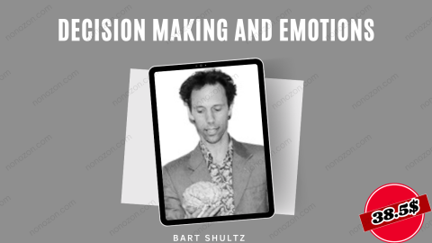 Decision Making and Emotions