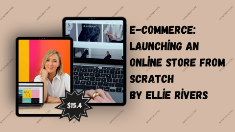 E-Commerce: Launching an Online Store from Scratch