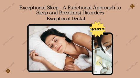Exceptional Sleep - A Functional Approach to Sleep and Breathing Disorders